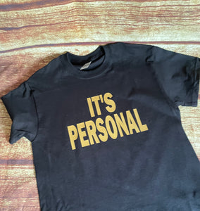It's Personal T-Shirt