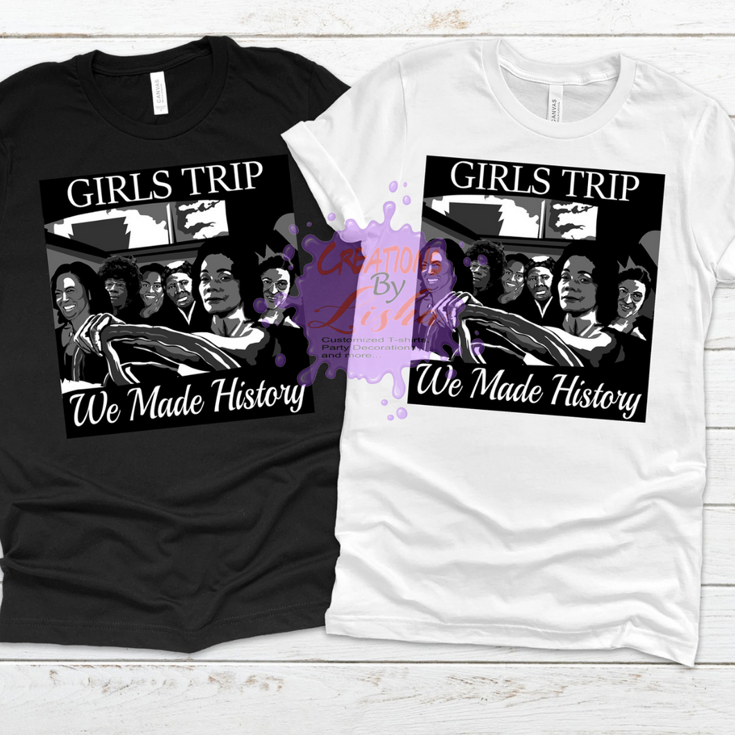 Girls Trip- We Made History