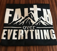 Load image into Gallery viewer, Faith over Everything